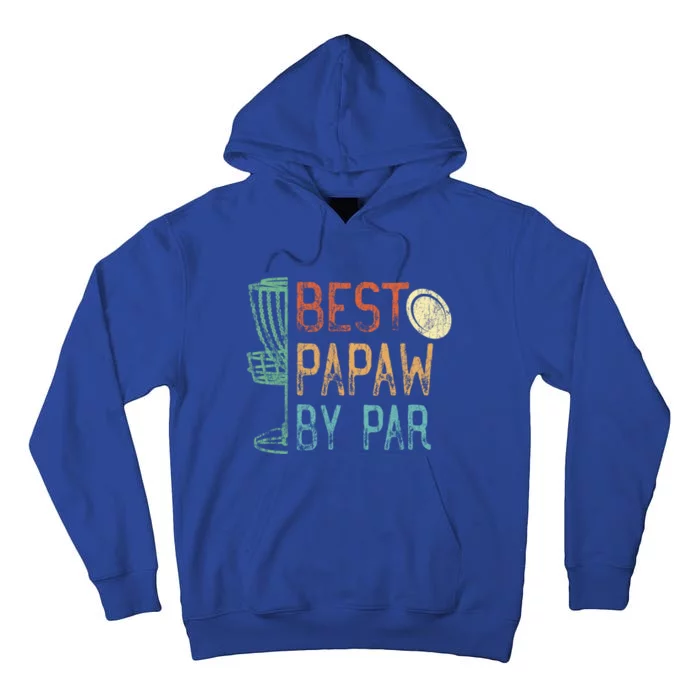 Best Papaw By Par Grandpa Disc Golf Design Dad Disk Golfing Cute Gift Tall Hoodie