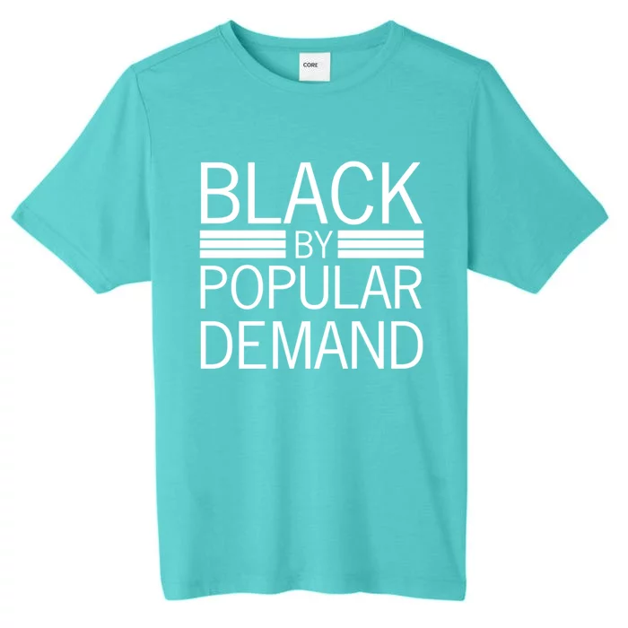 Black Proud By Popular Ded African Gift ChromaSoft Performance T-Shirt