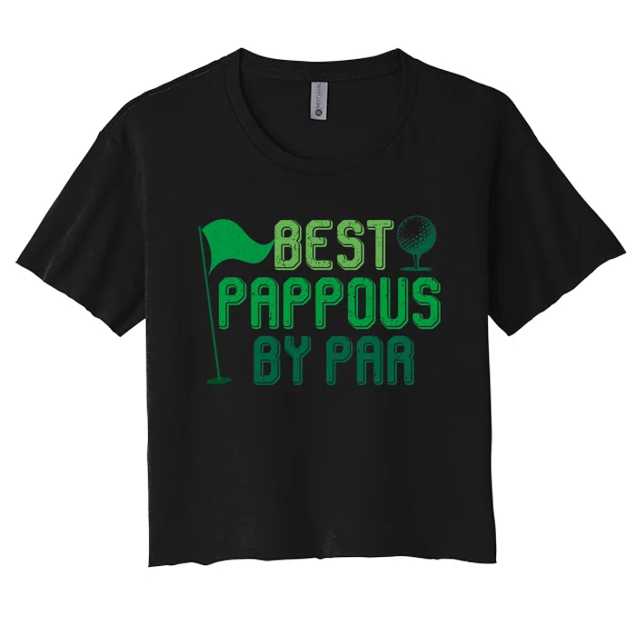 Best Pappous By Par Gifts For FatherS Day Women's Crop Top Tee