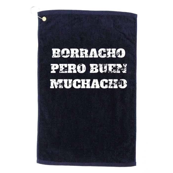 Borracho Pero Buen Muchacho Platinum Collection Golf Towel