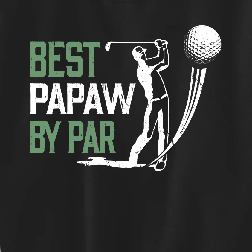 Best Papaw By Par Father's Day Gifts Golf Lover Kids Sweatshirt