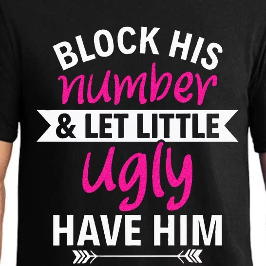 Breakup Party Block His Number And Let Lil Ugly Have Him Pajama Set