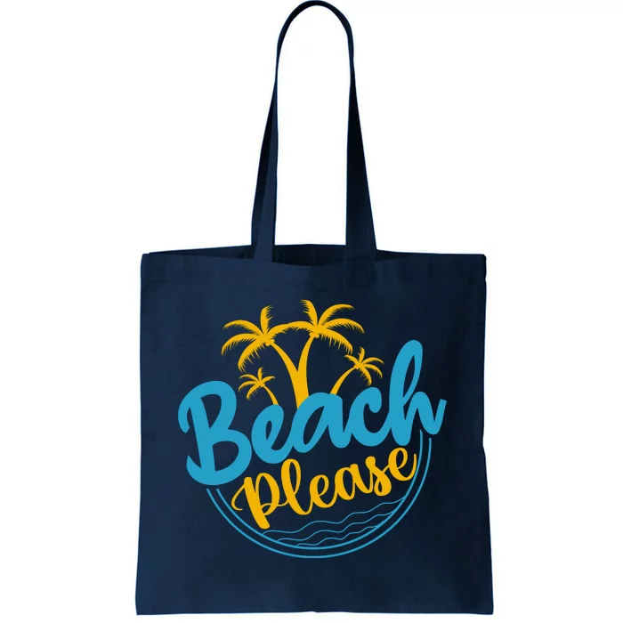 Beach Please Tote Bag