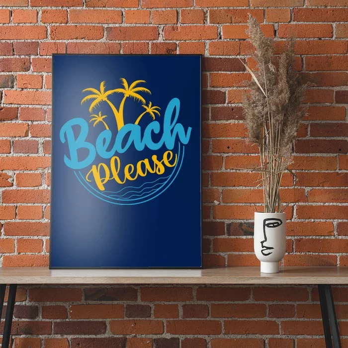 Beach Please Poster