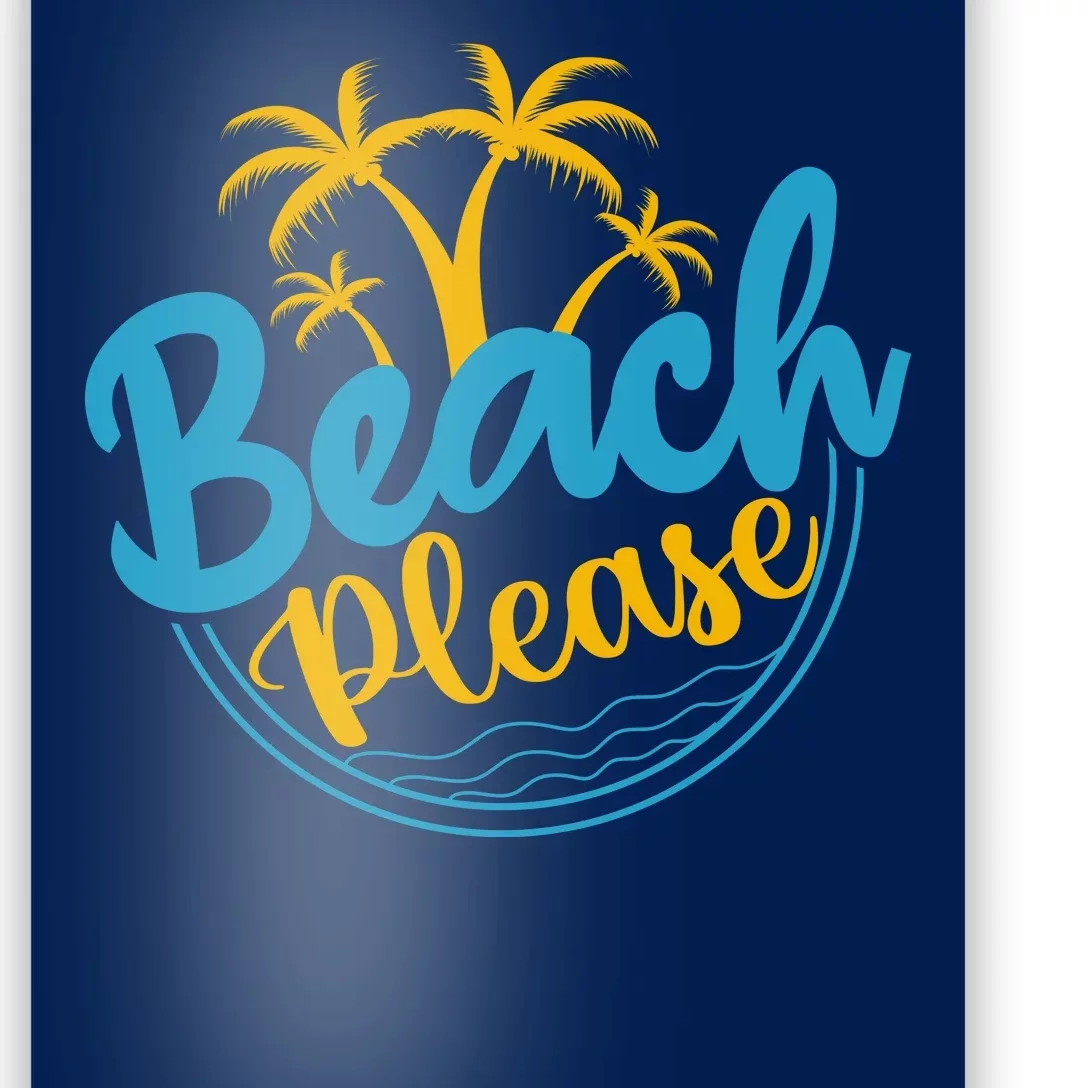 Beach Please Poster