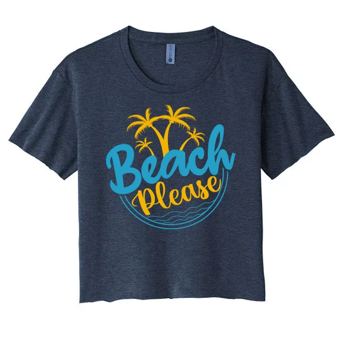 Beach Please Women's Crop Top Tee