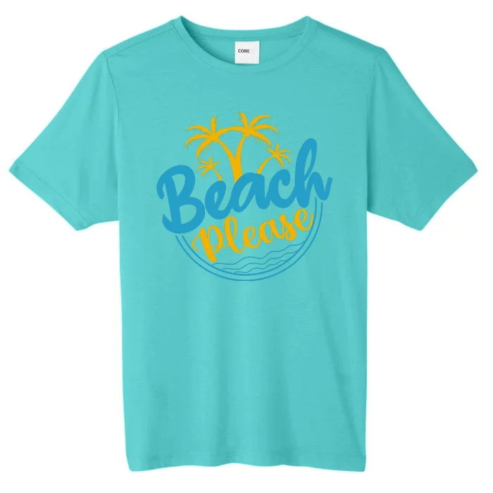 Beach Please ChromaSoft Performance T-Shirt