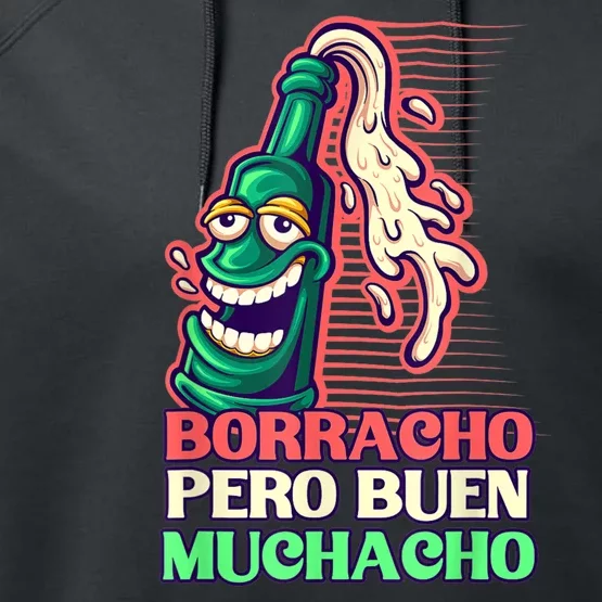 Borracho Pero Buen Muchacho Performance Fleece Hoodie