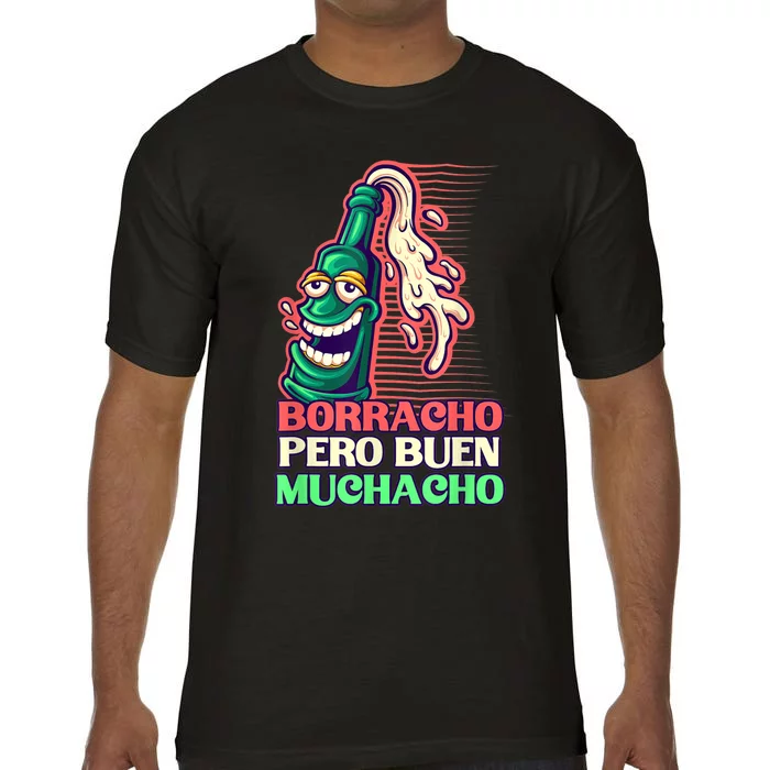 Borracho Pero Buen Muchacho Comfort Colors T-Shirt