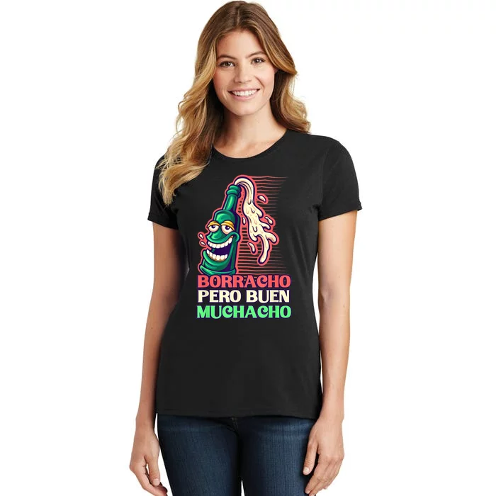 Borracho Pero Buen Muchacho Women's T-Shirt