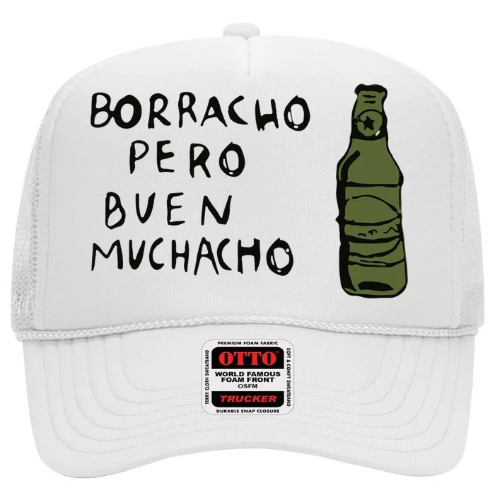 Borracho Pero Buen Muchacho High Crown Mesh Trucker Hat