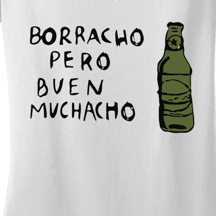 Borracho Pero Buen Muchacho Women's V-Neck T-Shirt