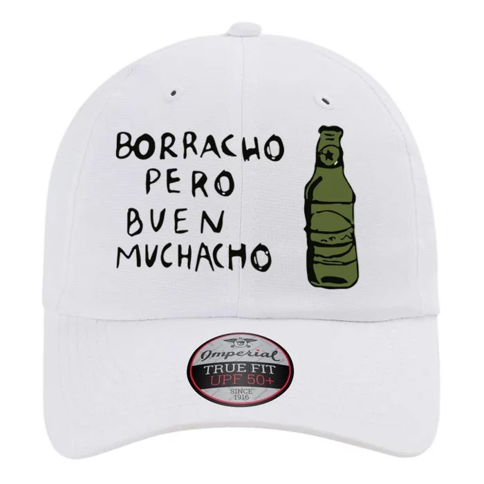 Borracho Pero Buen Muchacho The Original Performance Cap