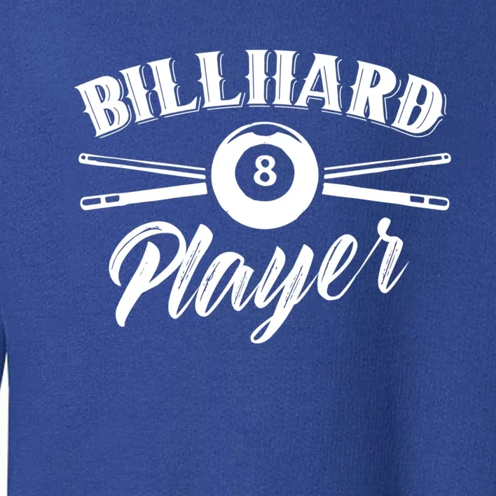 Billard Player Billiard Pool Lover Gift Toddler Sweatshirt