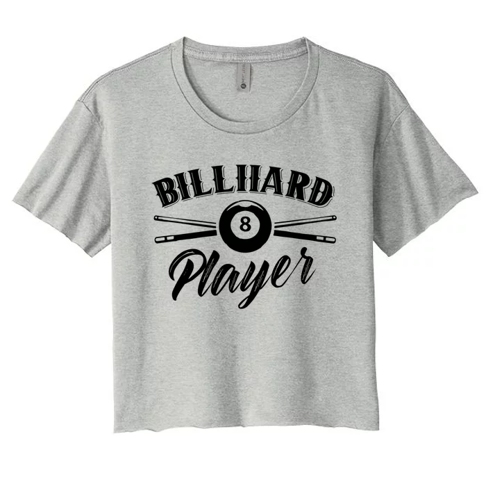 Billard Player Billiard Pool Lover Gift Women's Crop Top Tee