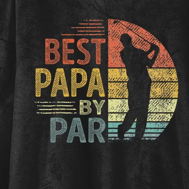 Best Papa By Par Fathers Day Golf Gift Grandpa Hooded Wearable Blanket