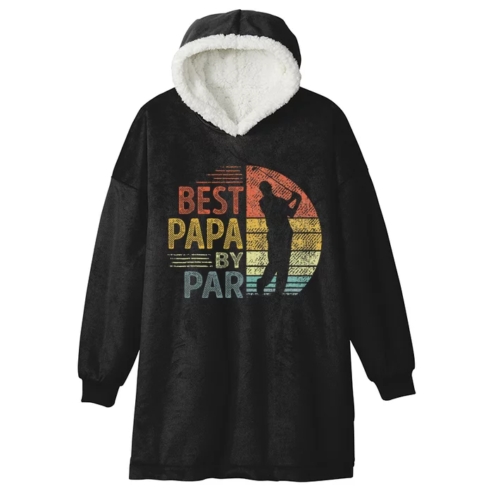 Best Papa By Par Fathers Day Golf Gift Grandpa Hooded Wearable Blanket