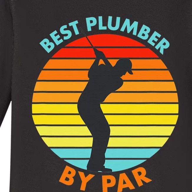 Best Plumber By Par Funny Golfer Gift Baby Long Sleeve Bodysuit