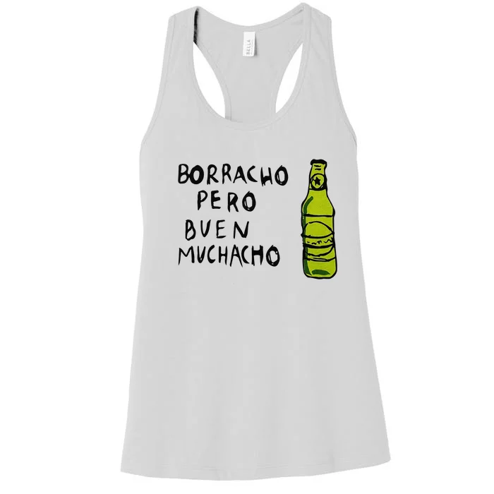 Borracho Pero Buen Muchacho Women's Racerback Tank