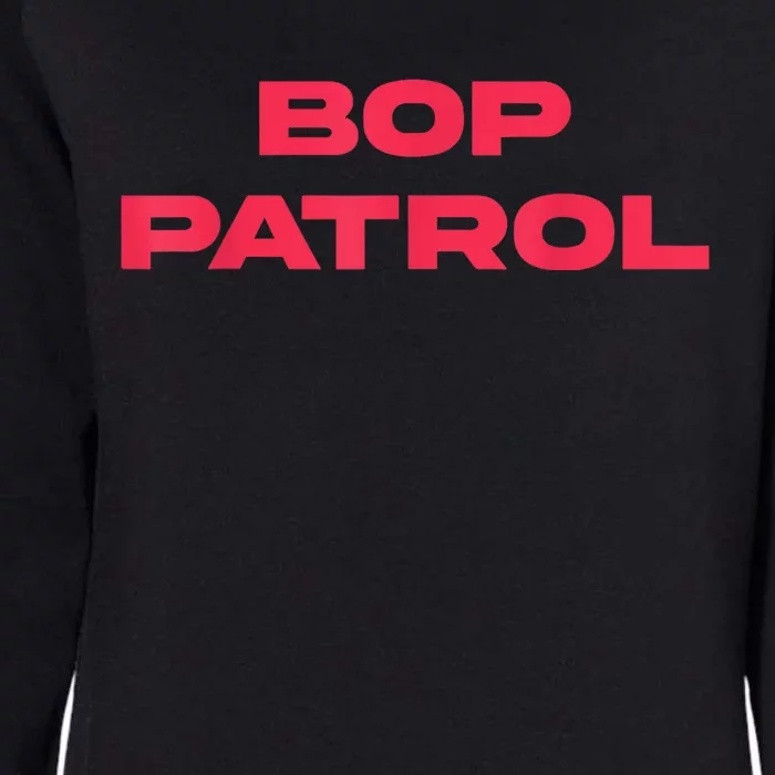 Bop Patrol Womens California Wash Sweatshirt