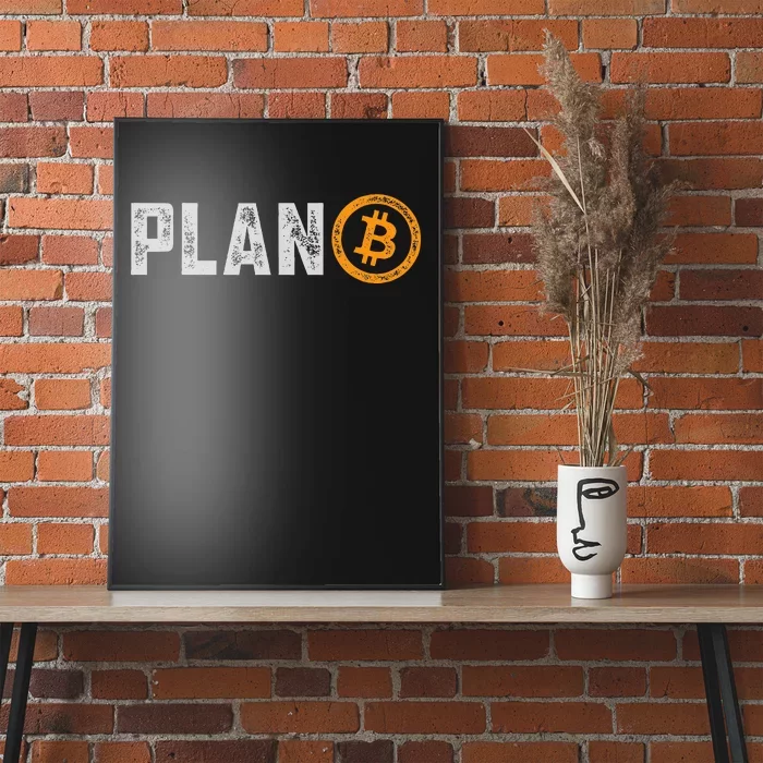 Bitcoin Plan B Hodl Btc Crypto Currency Traders Blockchain Poster