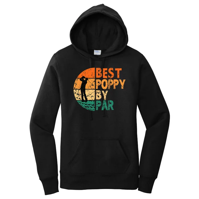 Best Poppy By Par Golf Father's Day Golfing Funny Women's Pullover Hoodie