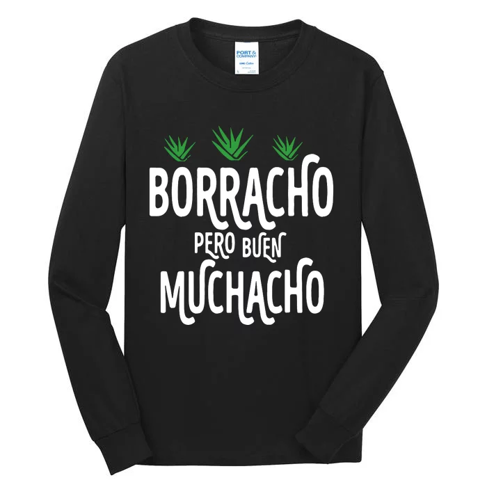 Borracho Pero Buen Muchacho Tall Long Sleeve T-Shirt