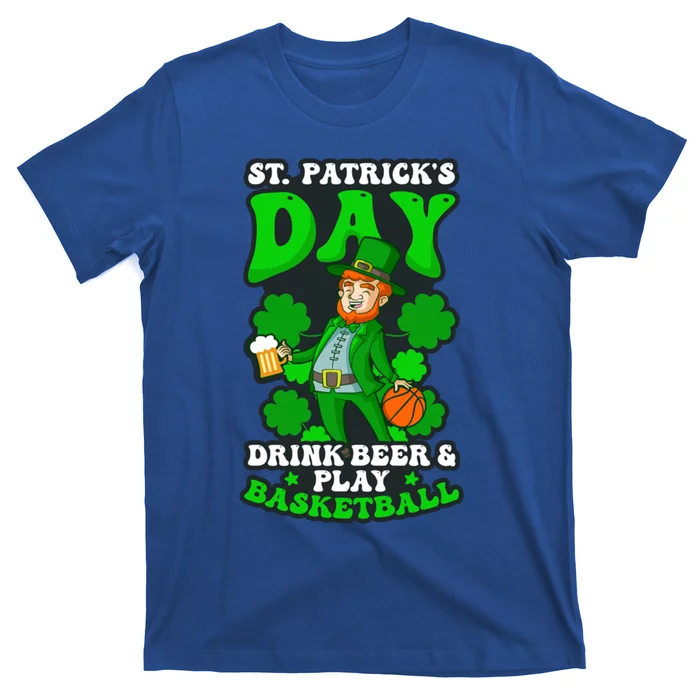 Beer Play Basketball Design St Patricks Basketball Gift T-Shirt