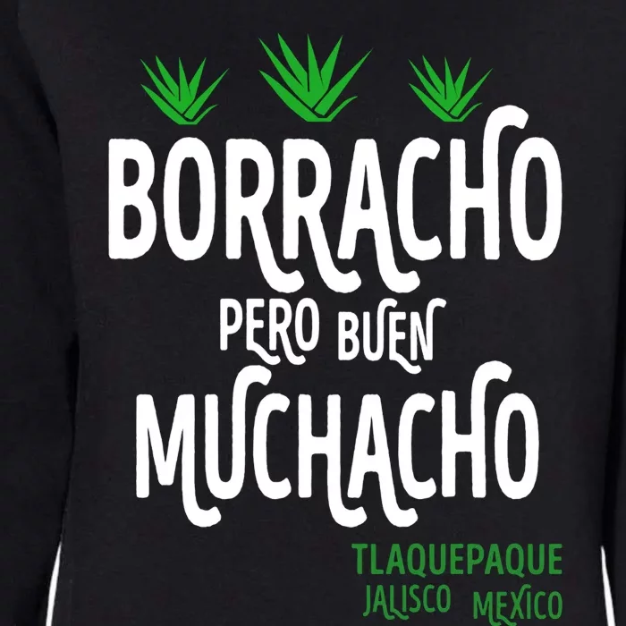 Borracho Pero Buen Muchacho Womens California Wash Sweatshirt