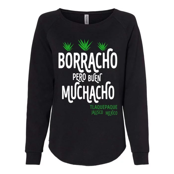 Borracho Pero Buen Muchacho Womens California Wash Sweatshirt