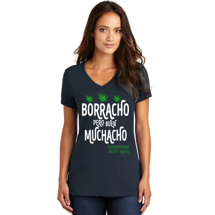 Borracho Pero Buen Muchacho Women's V-Neck T-Shirt