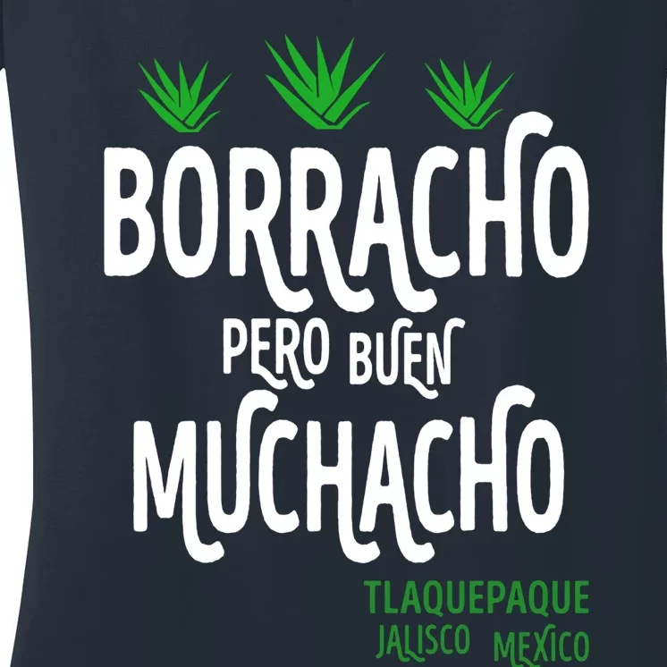 Borracho Pero Buen Muchacho Women's V-Neck T-Shirt