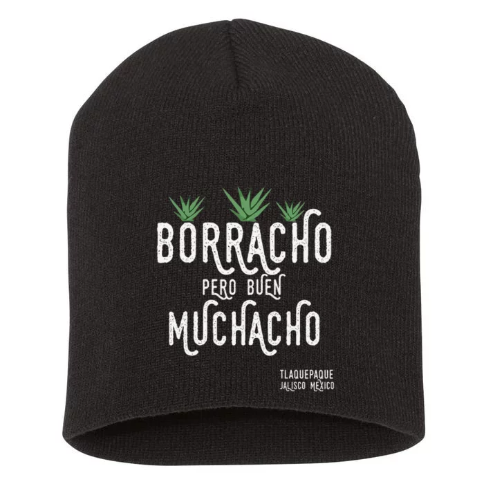 Borracho Pero Buen Muchacho Mexico Saying Short Acrylic Beanie