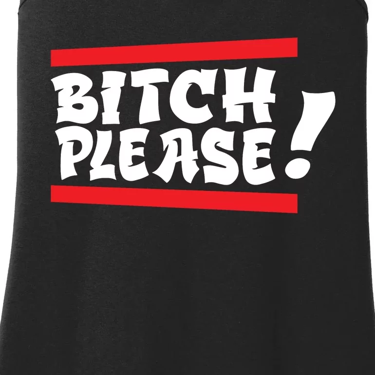 Bitch Please Ladies Essential Tank