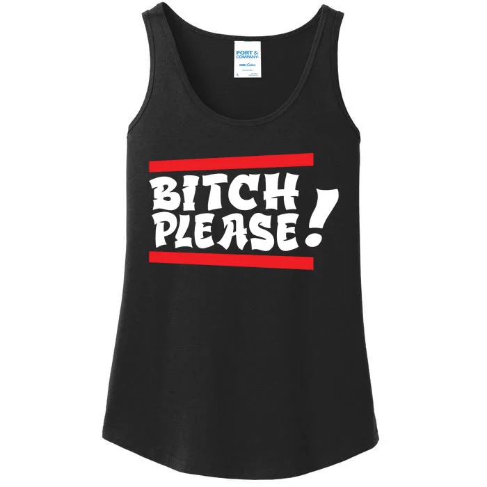 Bitch Please Ladies Essential Tank