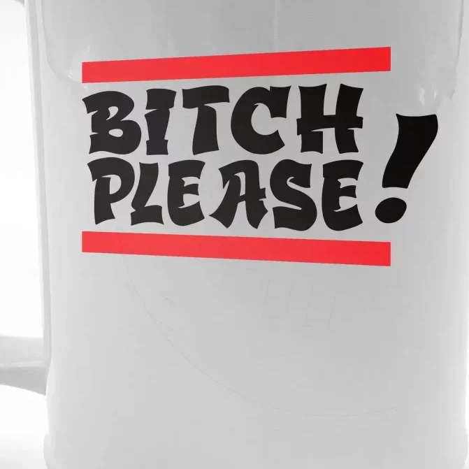 Bitch Please Front & Back Beer Stein