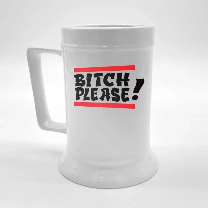 Bitch Please Front & Back Beer Stein