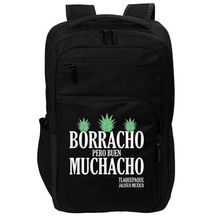 Borracho Pero Buen Muchacho Tlaquepaque Jalisco Mexico Impact Tech Backpack