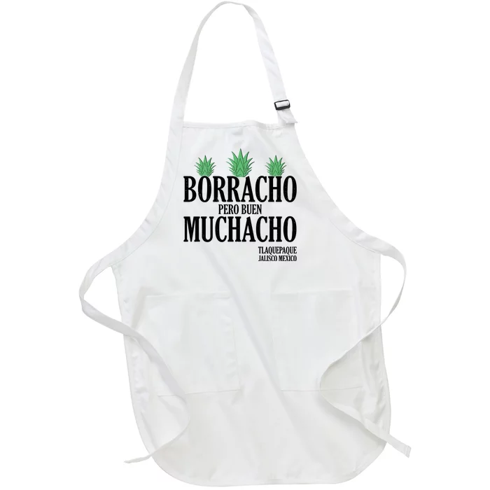 Borracho Pero Buen Muchacho Tlaquepaque Jalisco Mexico Full-Length Apron With Pocket