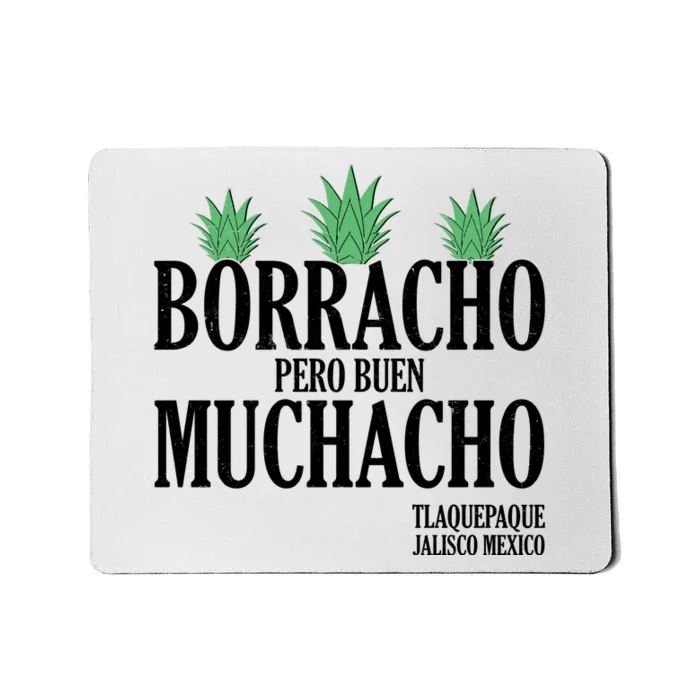 Borracho Pero Buen Muchacho Tlaquepaque Jalisco Mexico Mousepad