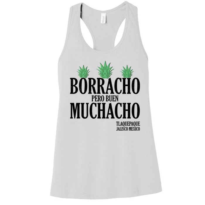 Borracho Pero Buen Muchacho Tlaquepaque Jalisco Mexico Women's Racerback Tank