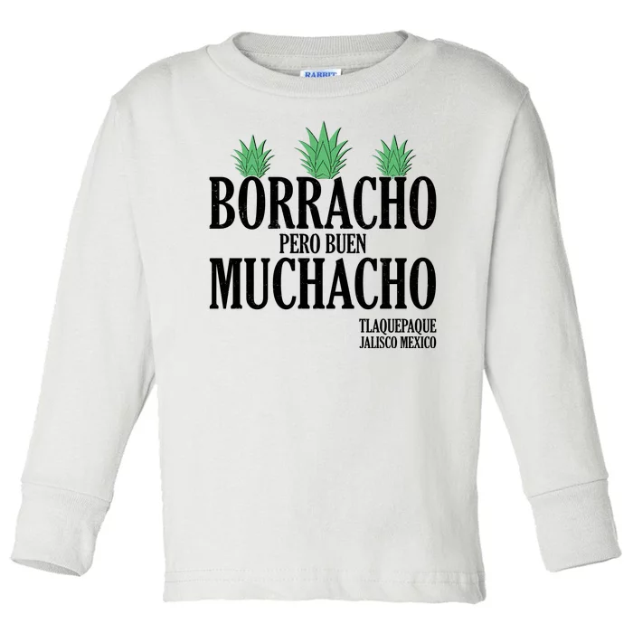 Borracho Pero Buen Muchacho Tlaquepaque Jalisco Mexico Toddler Long Sleeve Shirt