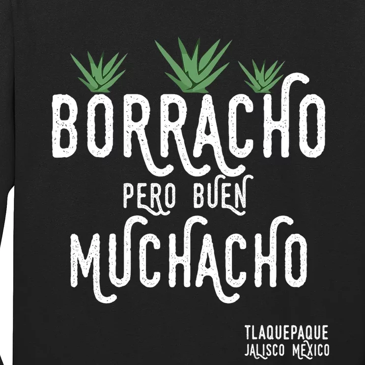 Borracho Pero Buen Muchacho Mexico Saying Long Sleeve Shirt