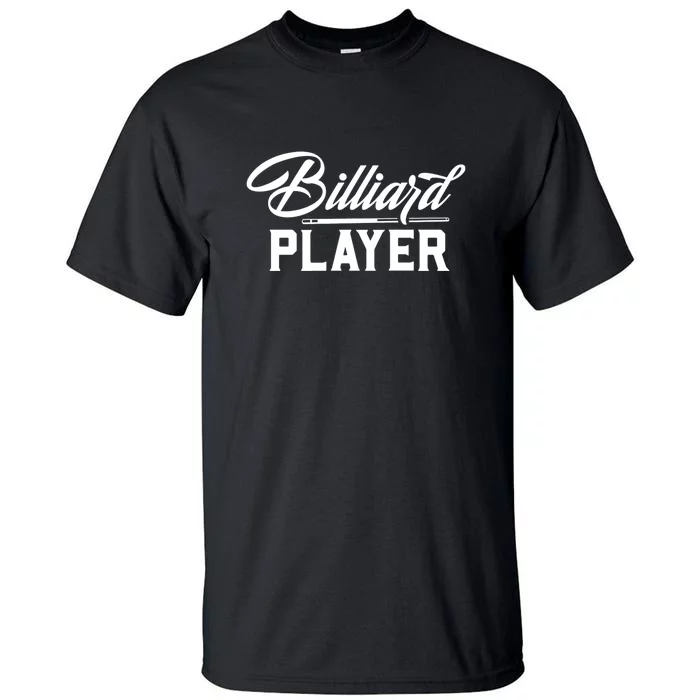 Billiards Player Billiards Dad Gift For Father’s Day Tall T-Shirt