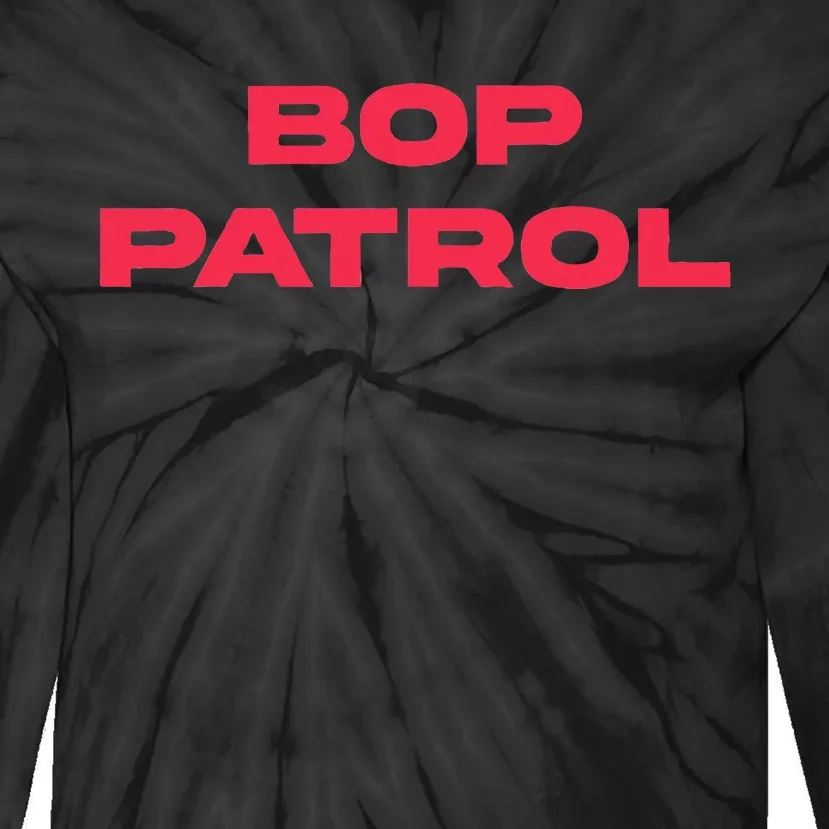 Bop Patrol Tie-Dye Long Sleeve Shirt