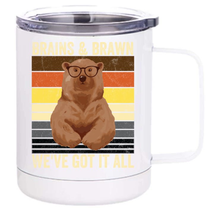 Bear Pride Brains And Brawn Gay Bear Brotherhood Funny Gift Front & Back 12oz Stainless Steel Tumbler Cup