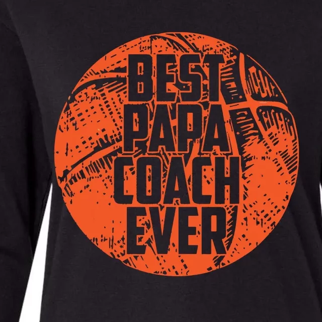 Best Papa Coach Ever Basketball Cool Sports Team Dad Father Womens Cotton Relaxed Long Sleeve T-Shirt