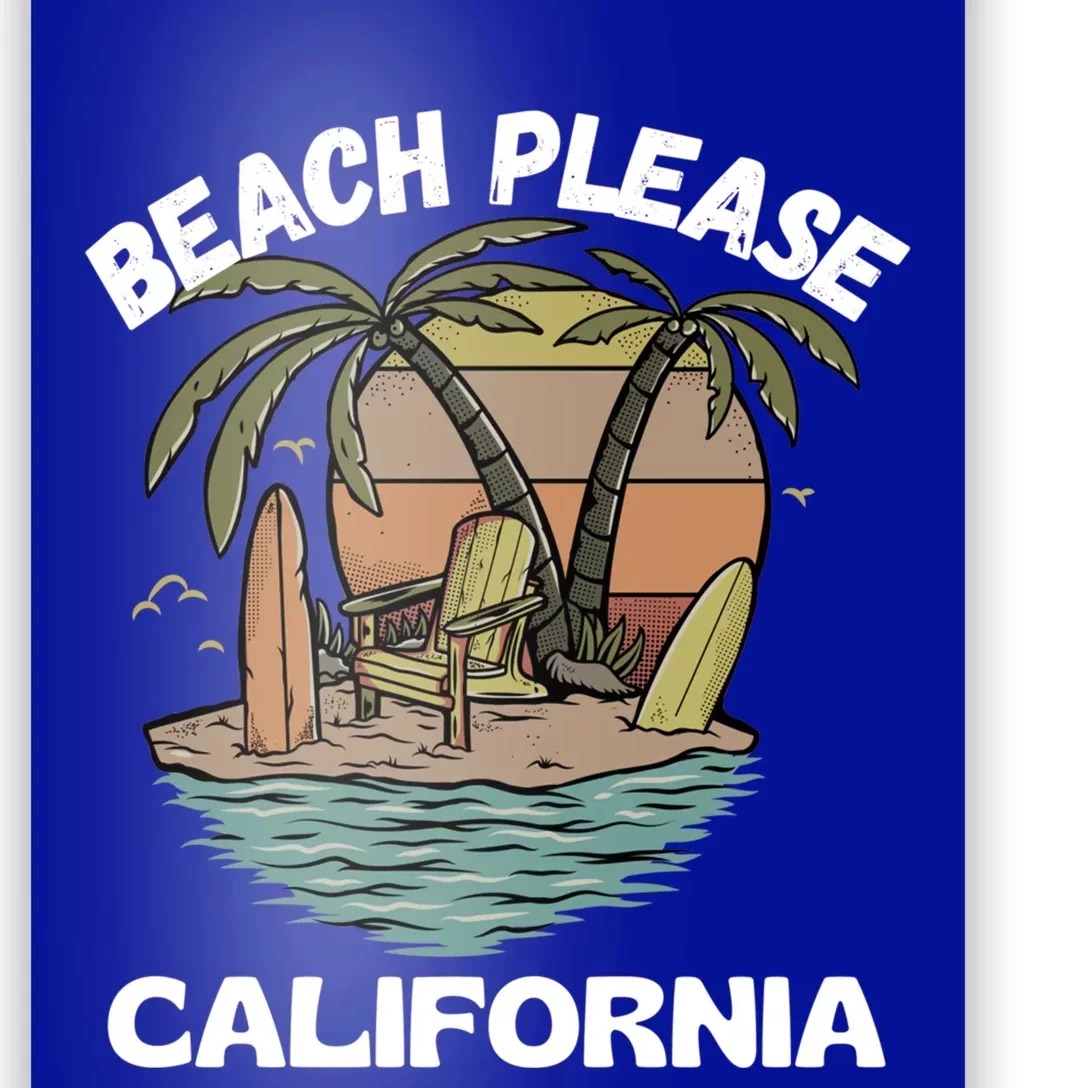 Beach Please California Beach Holiday Great Gift Poster