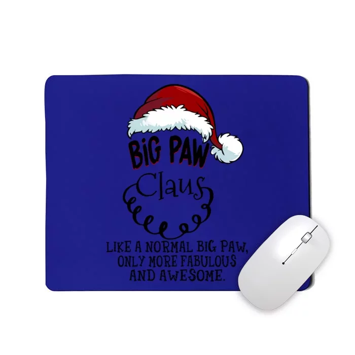 Big Paw Claus Awesome Happy New Santa Claus Christmas Gift Mousepad