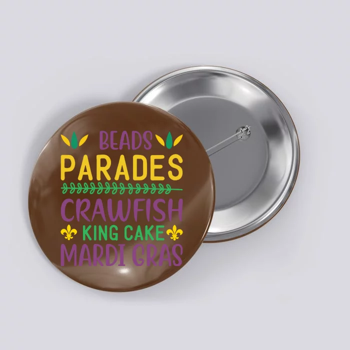 Beads Parades Crawfish King Cake Mardi Gras Button